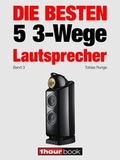 Cover: Die besten 5 3-Wege-Lautsprecher (Band 3) - Brieden, Michael E.