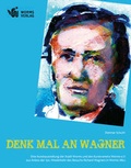 Cover: DENK MAL AN WAGNER - Worms Verlag