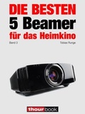 Cover: Die besten 5 Beamer f&uuml;r das Heimkino (Band 3) - Brieden, Michael E.