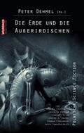 Cover: Die Erde und die Au&szlig;erirdischen - Wurdack Verlag