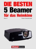 Cover: Die besten 5 Beamer f&uuml;r das Heimkino (Band 4) - Brieden, Michael E.