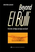 Cover: Beyond El Bulli - Verlag Kornmayer / Kornmayer, Hentschel u. Winter GbR