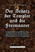 Cover: Der Schatz der Templer und die Freimaurer - Verlag Kornmayer / Kornmayer, Hentschel u. Winter GbR