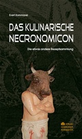 Cover: DAS KULINARISCHE NECRONOMICON - Verlag Kornmayer / Kornmayer, Hentschel u. Winter GbR