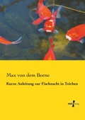 Cover: Kurze Anleitung zur Fischzucht in Teichen - Vero Verlag