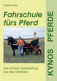 Abbildung von: Fahrschule fürs Pferd - Kynos
