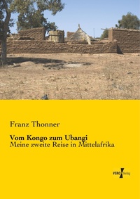 Abbildung von: Vom Kongo zum Ubangi - Vero Verlag
