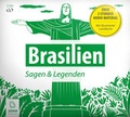 Cover: Brasilien: Sagen, M&auml;rchen und Mythen - John Verlag