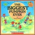 Cover: The Biggest Pumpkin Ever - Scholastic US