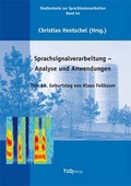 Cover: Sprachsignalverarbeitung - Analyse und Anwendungen - TUDpress Verlag der Wissenschaften Dresden