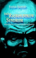 Cover: Das Raskolnikow-Syndrom - Verlag Neue Literatur