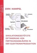 Cover: Simulationsgest&uuml;tzte Optimierung von Fertigungsabl&auml;ufen in der Elektronikproduktion - Detert, M