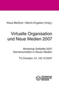 Cover: Virtuelle Organisation und Neue Medien 2007 - TUDpress Verlag der Wissenschaften Dresden