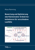 Cover: Bewertung und Optimierung oberfl&auml;chennaher Erdw&auml;rmekollektoren f&uuml;r verschiedene Lastf&auml;lle - TUDpress Verlag der Wissenschaften Dresden