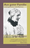 Cover: Aus guter Familie. Leidensgeschichte eines M&auml;dchens - LiteraturWissenschaft.de