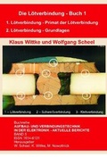 Cover: Die L&ouml;tverbindung - Buch 1 - Detert, M