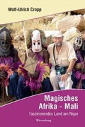 Cover: Magisches Afrika - Mali - Wiesenburg