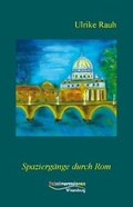 Cover: Spazierg&auml;nge durch Rom - Wiesenburg