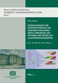 Abbildung von: Untersuchungen zur Kostenoptimierung für Hardware-Emulatoren durch Anwendung von Methoden der partiellen Laufzeitrekonfiguration - TUDpress Verlag der Wissenschaften Dresden