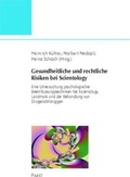 Cover: Gesundheitliche und rechtliche Risiken bei Scientology - Pabst Science Publishers