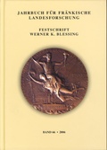 Cover: Jahrbuch f&uuml;r fr&auml;nkische Landesforschung, Band 66 (2006). Festschrift Werner K. Blessing - Gesellschaft f&uuml;r Fr&auml;nkische Geschichte
