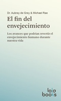Cover: El fin del envejecimiento - Lola Books