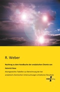 Cover: Nachtrag zu dem Handbuche der analytischen Chemie von Heinrich Rose - Vero Verlag
