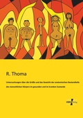 Cover: Untersuchungen ueber die Groesse und das Gewicht der anatomischen Bestandteile des menschlichen Koerpers im gesunden und im kranken Zustande - Vero Verlag