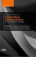 Cover: Praxishandbuch Verbandsmarketing - businessFORUM Gesellschaft f&uuml;r Verbands- und Industriemarketing mbH