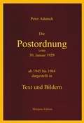 Cover: Die Postordnung vom 30. Januar 1929 ab 1945 bis 1964 dargestellt in Text und Bildern - Morgana Edition
