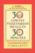 Cover: 30 Low-Fat Vegetarian Meals in 30 Minutes - Grand Central Publishing