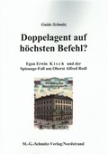 Cover: Doppelagent auf h&ouml;chsten Befehl? - Schmitz, Manfred G