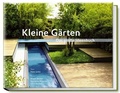 Cover: Kleine G&auml;rten - Becker Joest Volk Verlag