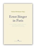 Cover: Ernst J&uuml;nger in Paris. Ernst J&uuml;nger, Sophie Ravoux, die Burgunderszene und eine Hinrichtung - Eisenhut Verlag