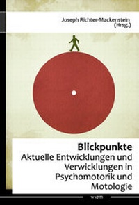 Enlarge image Cover: Blickpunkte - Wissenschaftliche Vereinigung f. Psychomotorik und Motologie