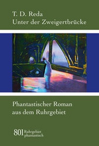 Enlarge image Cover: Unter der Zweigertbrücke - Henselowsky u. Boschmann