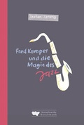 Cover: Fred Kemper und die Magie des Jazz - Henselowsky u. Boschmann
