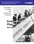 Cover: Kommerzieller Flugbetrieb - Betriebliche Verfahren (e-Book) - K.L.S. Publishing
