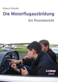 Cover: Die Motorflugausbildung (e-Book) - K.L.S. Publishing