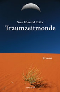 Abbildung von: Traumzeitmonde - Adebor Verlag