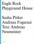 Cover: Eagle Rock Playground House - Spector Books