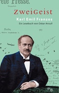 Cover: ZweiGeist - Karl Emil Franzos - Deutsches Kulturforum &ouml;stliches Europa
