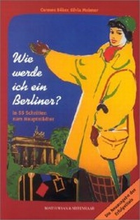 Abbildung von: Wie werde ich ein Berliner? - B & S Siebenhaar Verlag OHG
