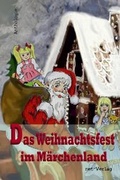 Cover: Das Weihnachtsfest im M&auml;rchenland - net-Verlag