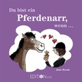 Cover: Du bist ein Pferdenarr, wenn ... - Edition XXL
