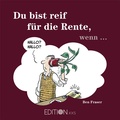 Cover: Du bist reif f&uuml;r die Rente, wenn ... - Edition XXL