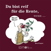 Enlarge image Cover: Du bist reif für die Rente, wenn ... - Edition XXL