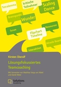 Cover: L&ouml;sungsfokussiertes Teamcoaching - Speaking!