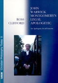 Cover: John Warwick Montgomery's Legal Apologetic - Verlag f&uuml;r Kultur und Wissenschaft
