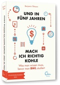 Cover: Und in f&uuml;nf Jahren mach ich richtig Kohle - Eden Books - ein Verlag der Edel Verlagsgruppe